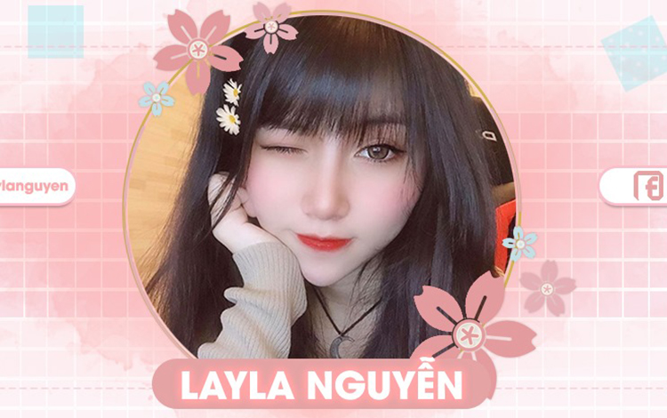 Trò chuyện cùng nữ Streamer xinh đẹp và tài năng của VGaming - Layla Nguyễn
