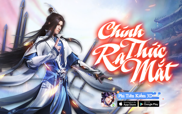 Phi Tiên Kiếm 3D ấn định ngày ra mắt | Mạng xã hội eSports số 1 Việt Nam