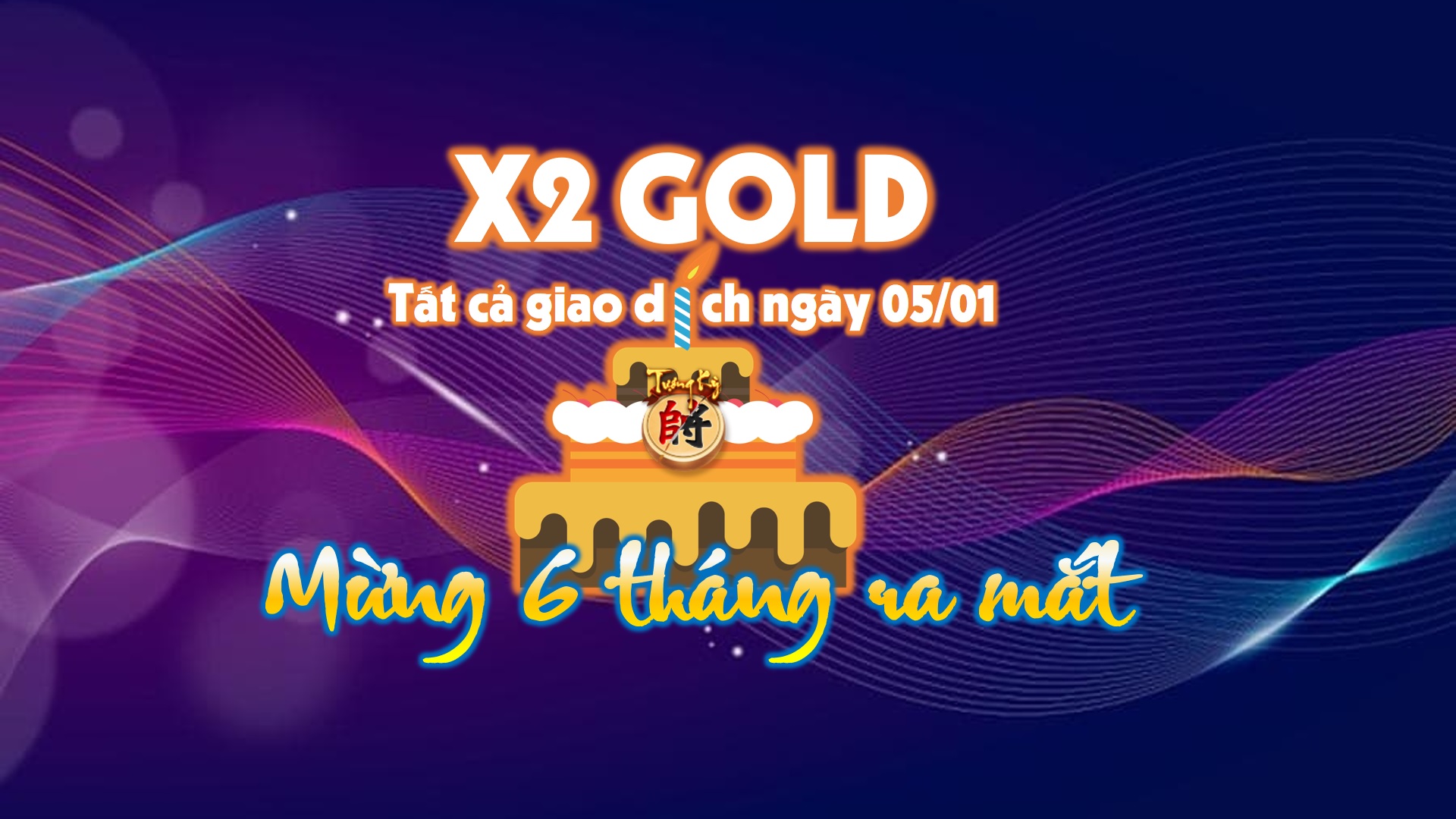 SỰ KIỆN X2 GOLD MỪNG SINH NHẬT 6 THÁNG