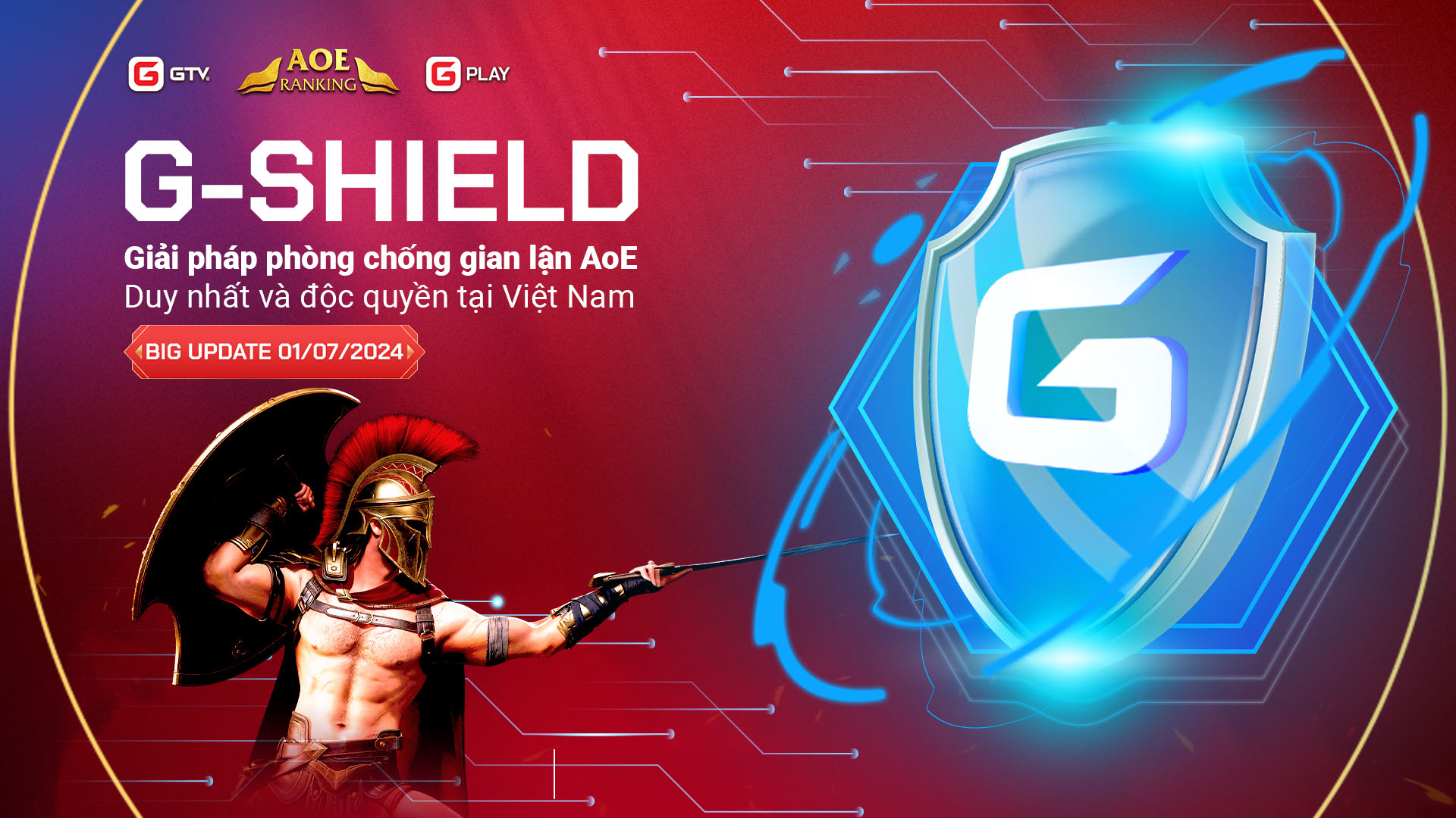 Bom tấn BIG UPDATE 01/07: G-Shield, giải pháp phòng chống gian lận AoE độc quyền tại Việt Nam