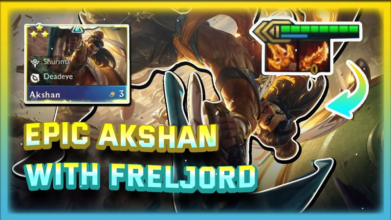 ĐTCL mùa 9: Khám phá đội hình Akshan Freljord reroll bắn cả tan cả bàn cờ