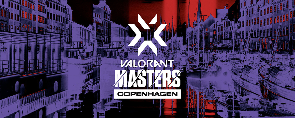Tất tần tật thông tin về VCT Masters: Stage 2 - Copenhagen